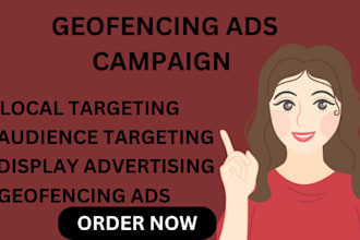 setup a high profitable geofencing ads on google fb intablog  and more