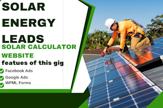solar energy leads renewable energy solar calculator leads electricity leads