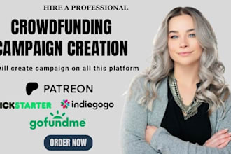 do crowdfunding kickstarter campaign creation, gofundeme, indiegogo