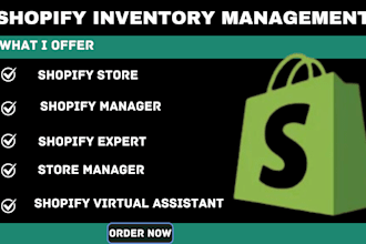 be your shopify virtual assistant and help you to manage your shopify inventory