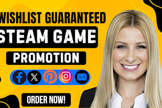 effective steam game promotion,expert game marketing to boost wishlists