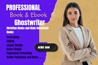 ghostwrite christian ebook, format daily devotion, KDP, typeset, prayer journal