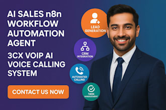develop ai sales n8n workflow automation agent, 3cx voip ai voice calling system