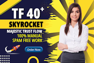 skyrocket increase website trust flow tf upto 35 plus to 40