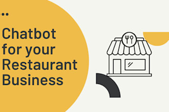 create and deploy a chatbot for you restaurant business