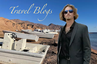 write high quality travel blog and article content