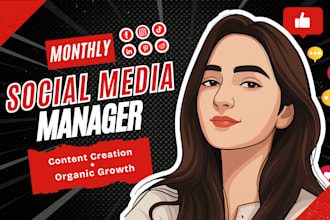 do monthly social media management and content creation
