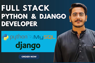 do full stack developer python, django, mysql web solutions