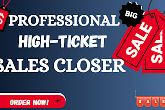 be your sales closer high ticket sales closer salesperson b2b telemarketing
