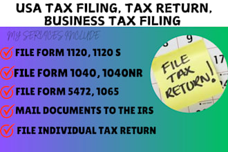 prepare, file, mail US tax returns, us tax filing 1120 1040nr 1065 5472 to irs