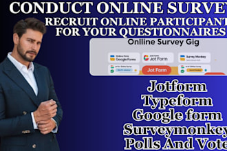 enlist online survey users to fill your google form, jotform questionnaire polls