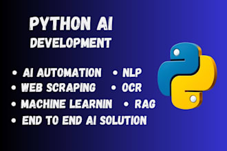 develop python ai, ai automation, nlp, ocr, rag, ml, ai chatbot, llm, cv