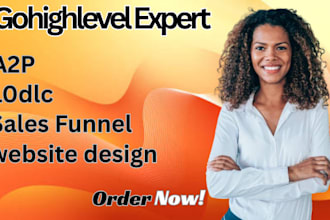 set up gohighlevel, a2p, 10dlc registration ,sales funnel, and website design