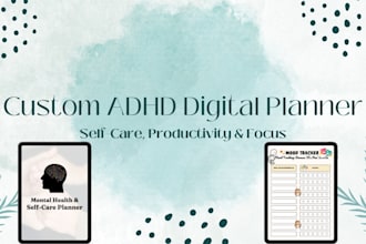 design a structured adhd planner for mental health, selfcare and time management