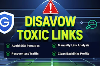 disavow spammy toxic backlinks to fix google penalty