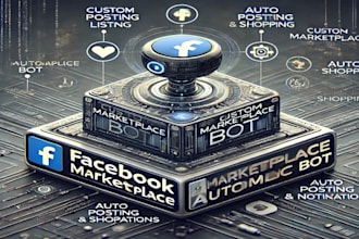 do facebook marketplace bot, posting bot, listing bot, shopping bot, notify bot