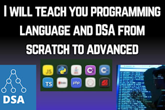 be your programming and dsa tutor  and do programing projects also