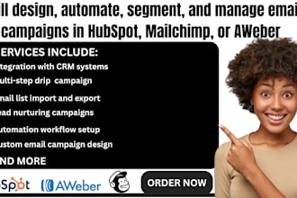 design automate segment manage email campaigns in hubspot mailchimp aweber