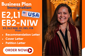expertly write immigration business plan for eb2 niw, eb1a e2, l1 visa USA