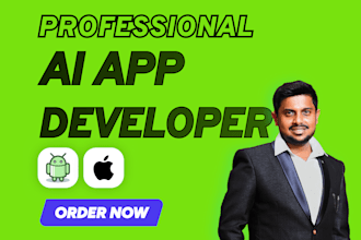 be your ai app developer for ai mobile app and ai web app