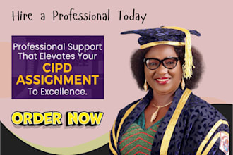 do all tasks on cipd assessments, cipd assignment, case study, level 3, 5, and 7