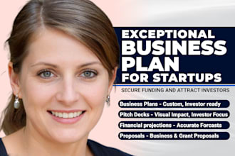 write a compelling business plan, financial analysis, proposal, and pitch deck