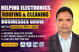 run google PPC ads for local businesses, cleaning, roofing and electronics leads