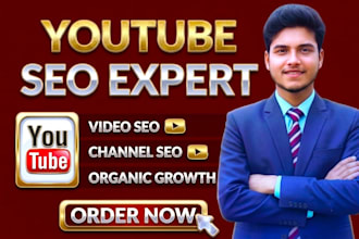 be your youtube SEO expert for video ranking and channel growth