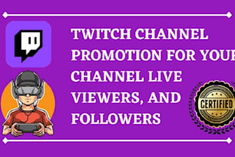 provide organic twitch promotion twitch viewers twitch affiliate live viewers