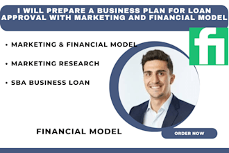 prepare a business plan for loan approval with marketing and financial model