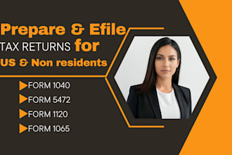 prepare and efile form 1040 ,1120, 1065, 5472 tax return for US and non resident