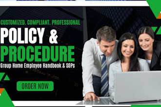 get group home licensed, expert policy and procedure, employee handbooks, sops