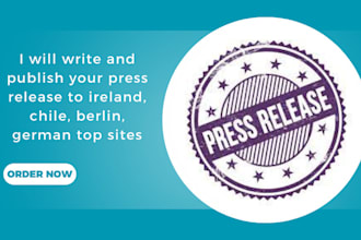 write and publish your press release to ireland, chile, berlin, german top sites