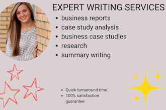 write professional business reports, case study analysis, and research summaries