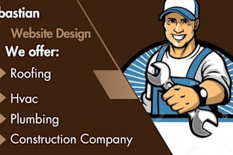 design a professional roofing, hvac, construction, or plumbing website