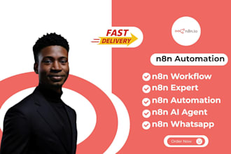 build n8n automation,n8n workflow,n8n ai agent,n8n expert,n8n whatsapp