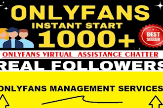 be your onlyfans virtaul assistance chatter and manager