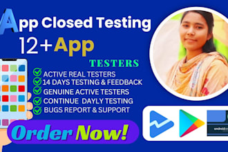 12 active user testers for mobile app testing on google play and app bug testing
