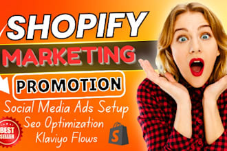 promote shopify dropshipping store, boost shopify sales, or ecommerce marketing