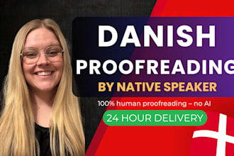 proofread and edit danish text in 24 hours
