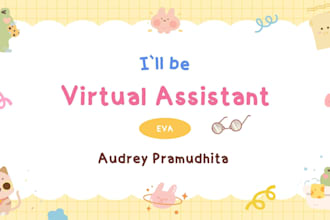 be your executive virtual assistant and personal assistant