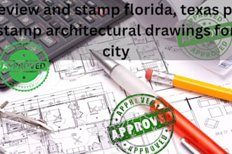 review and stamp florida, texas pe stamp architectural drawings for city