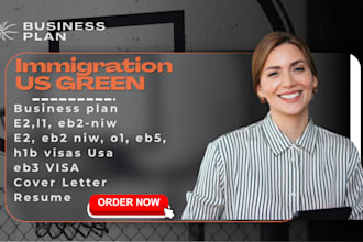 create immigration business plan for eb2 niw, e2, l1 visa USA cover letter