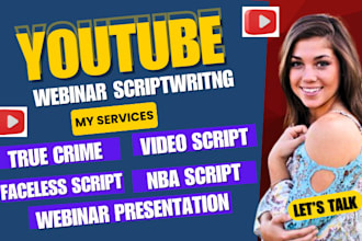 write webinar, youtube video scripts or converting vsl video sales scriptwriting