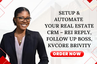setup and automate rei reply real estate CRM kvcore follow up boss brivity crm