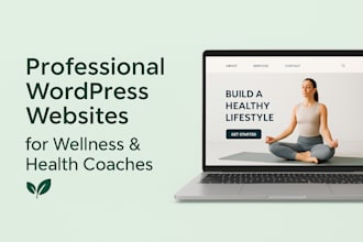 create professional wordpress website for wellness and health coaches