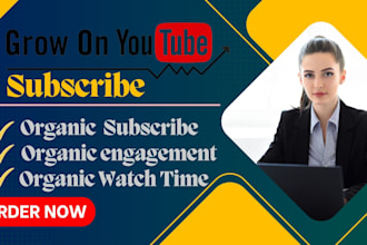 do organic youtube channel to gain subscriber and watchtimes
