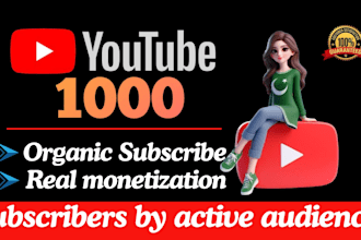 grow fast 1000 youtube subscriber for monetization