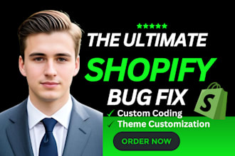 shopify bug fix shopify custom coding, shopify developer and theme customization
