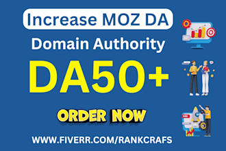 increase moz da domain authority 50 and 60 plus guranteed